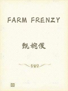 FARM FRENZY
